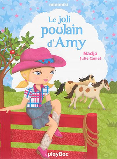 Le Joli poulain d'Amy - NADJA - JULIE CAMEL