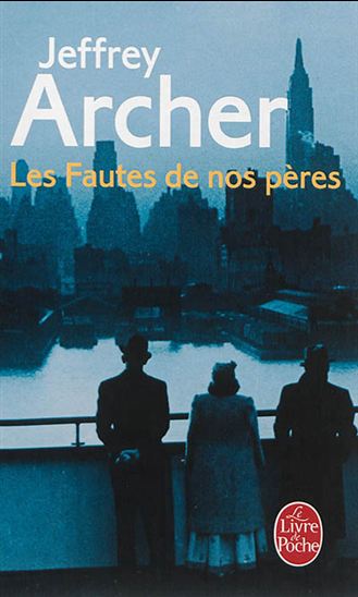 Les Fautes de nos pères - JEFFREY ARCHER