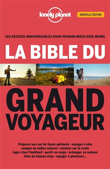 La Bible du grand voyageur 2e éd. - ANICK-MARIE BOUCHARD & AL