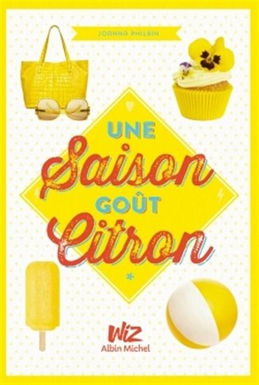 Une saison goût citron #01 - JOANNA PHILBIN