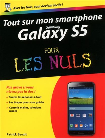 Tout sur mon Samsung Galaxy S5 pour les nuls - PATRICK BEUZIT