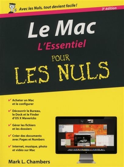 Le Mac : l&#39;essentiel pour les nuls 3e éd. - MARK L CHAMBERS