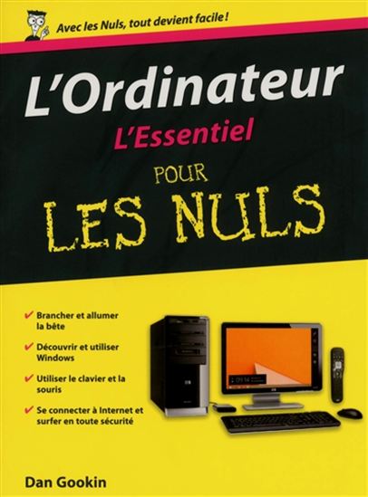L&#39;Ordinateur  : l&#39;essentiel pour les nuls - DAN GOOKIN