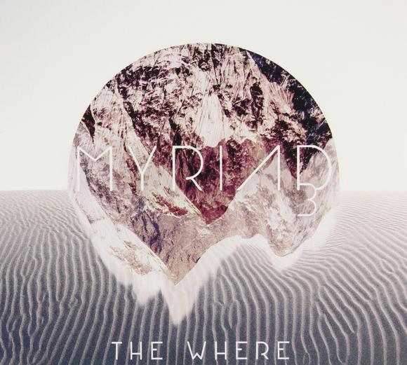 The Where - MYRIAD3