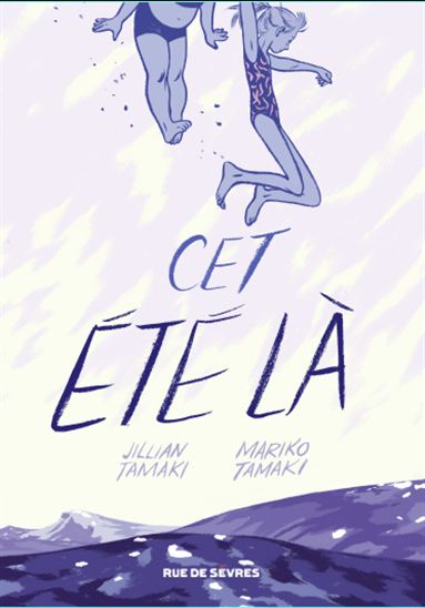 Cet été là - JILLIAN TAMAKI - MARIKO TAMAKI