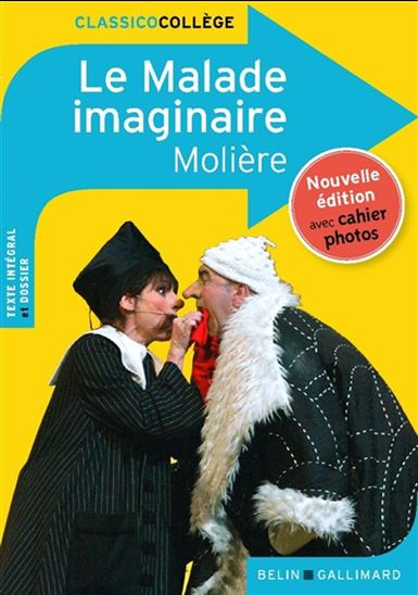 Le Malade imaginaire N. éd. - MOLIÈRE