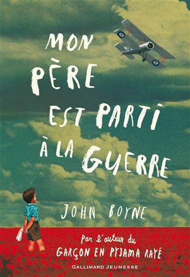 Mon père est parti à la guerre - JOHN BOYNE