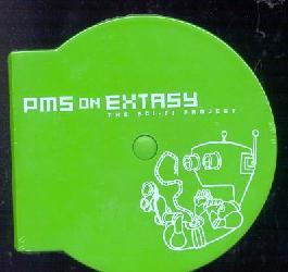 The Sci-fi project - PMS ON EXTASY