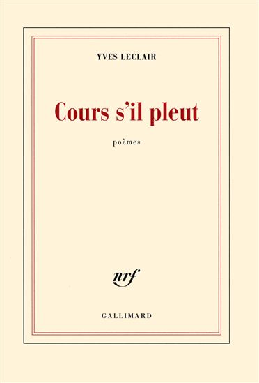 Cours s&#39;il pleut - YVES LECLAIR