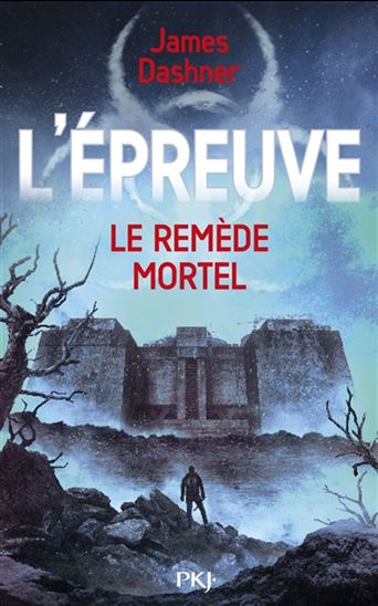 Le Remède mortel #03 - JAMES DASHNER