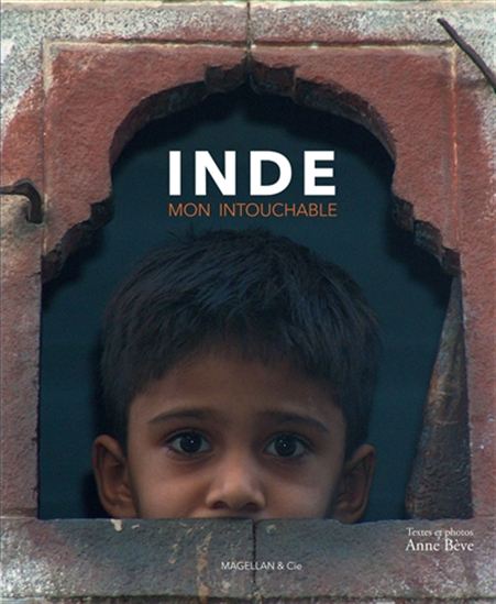 Inde, mon intouchable - ANNE BÈVE