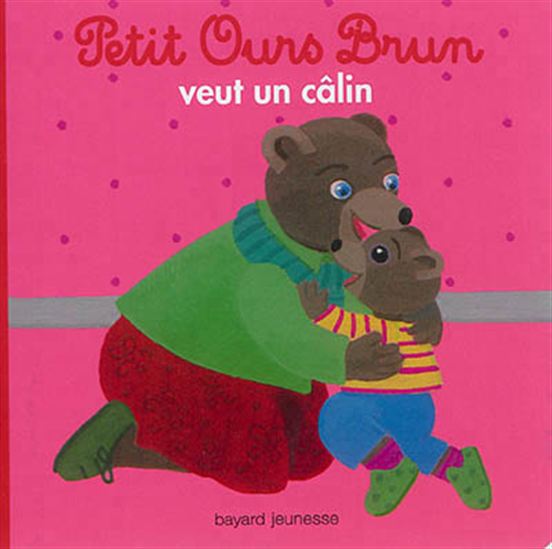 Petit Ours Brun veut un câlin - MARIE AUBINAIS - DANIÈLE BOUR