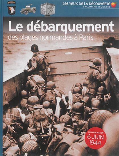 Le Débarquement : des plages normandes à Paris N. éd. - ANTHONY KEMP