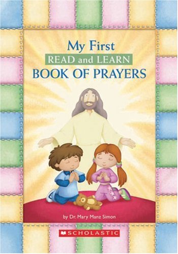 My first read and learn book of prayers - MARY MANZ SIMON