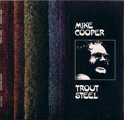 Trout Steel - MIKE COOPER