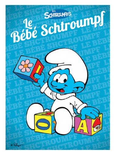 Le Bébé Schtroumpf - SCHTROUMPF (LES)