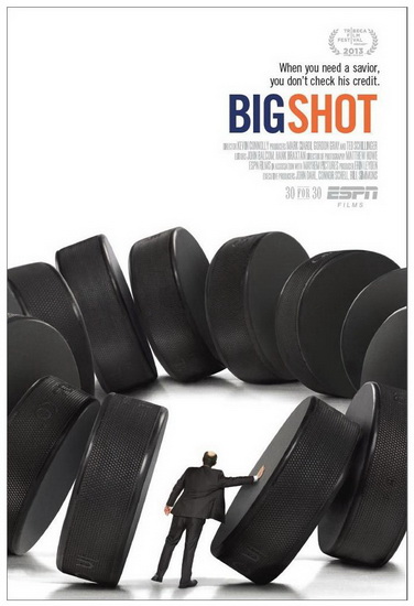 ESPN Films 30 for 30: Big Shot - CONNOLLY KEVIN