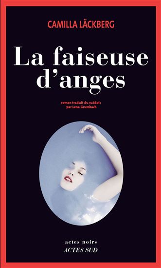 La Faiseuse d&#39;anges - CAMILLA LÄCKBERG