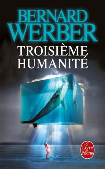 Troisième humanité #01 - BERNARD WERBER