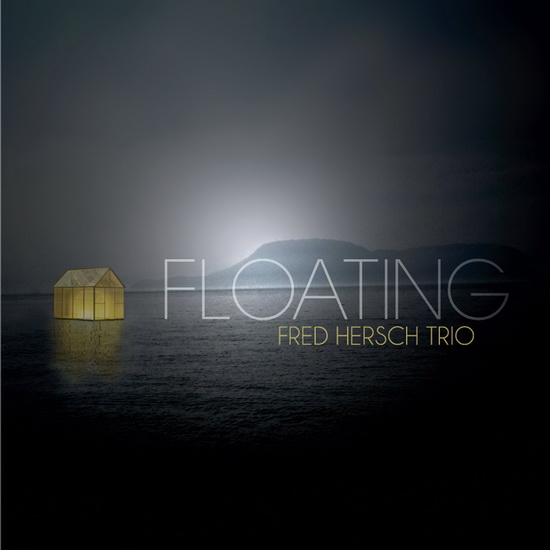 Floating - FRED HERSCH TRIO