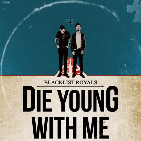 Die Young With Me - BLACKLIST ROYALS