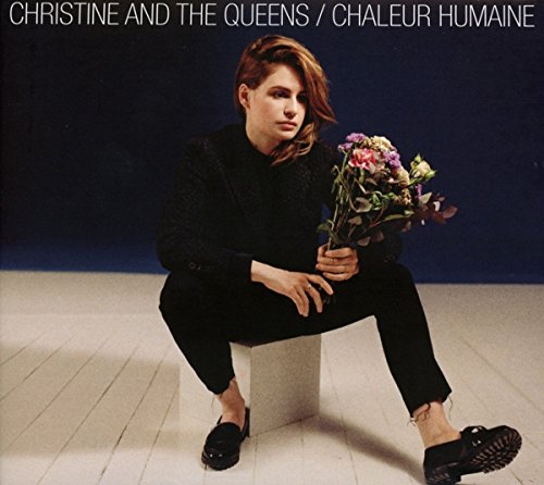 Chaleur humaine - CHRISTINE & THE QUEENS