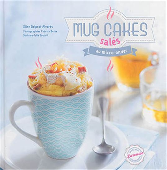 Mug cakes salés - ELISE DELPRAT