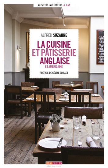 La Cuisine et la pâtisserie anglaise et américaine - ALFRED SUZANNE