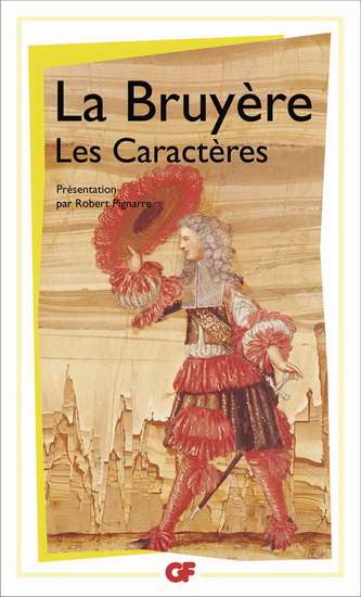 Les Caractères précédé de Les caractères de Théophraste traduits du grec N. éd. - JEAN DE LA BRUYÈRE - THÉOPHRASTE