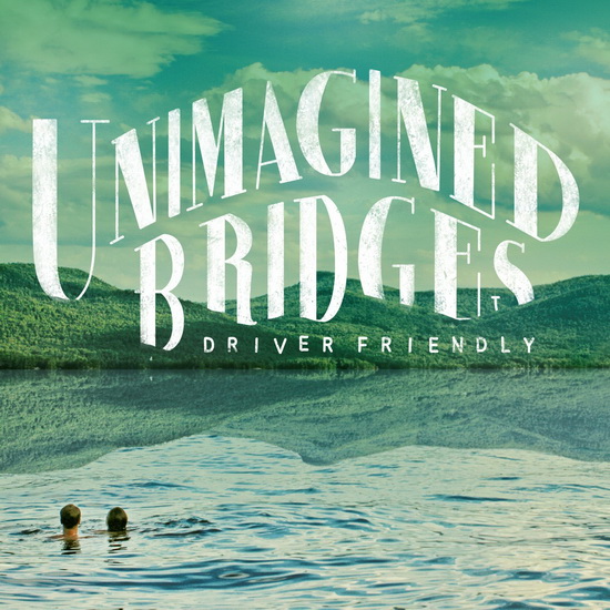 Univagined Bridges (Vinyl) - DRIVER FRIENDLY