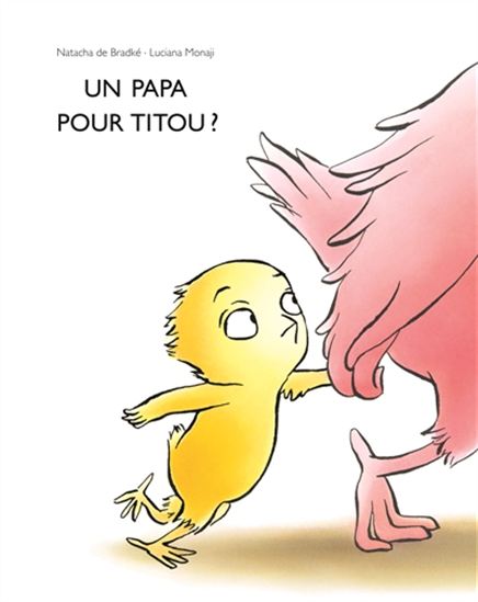 Un papa pour Titou - LUCIANA MONAJI - NATACHA DE BRADKÉ