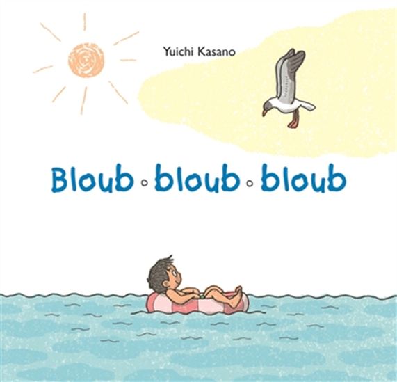 Bloub bloub bloub - YUICHI KASANO