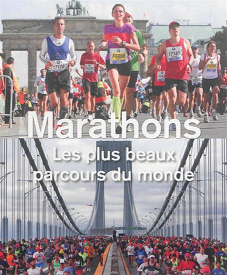 Marathons : les plus beaux parcours du monde - URS WEBER