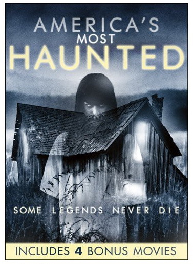 America's Most Haunted + 4 Bonus Movies
