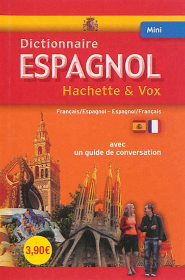 Mini dictionnaire espagnol Hachette & Vox : espagnol-français N. éd. - COLLECTIF
