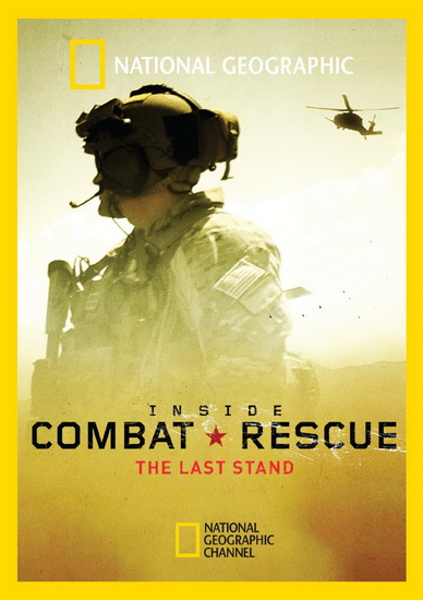 Inside Combat Rescue: The Last Stand