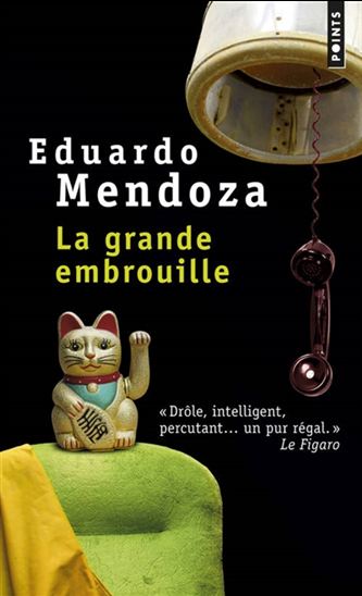 La Grande embrouille - EDUARDO MENDOZA