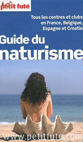 Guide du naturisme 11e éd. - DOMINIQUE AUZIAS - JEAN-PAUL LABOURDETTE
