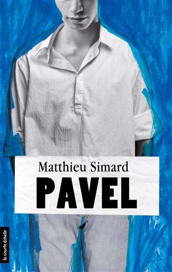 Pavel - MATTHIEU SIMARD