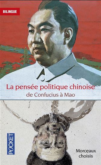 La Pensée politique chinoise : de Confucius à Mao Éd. bilingue français-chinois - JACQUES PIMPANEAU