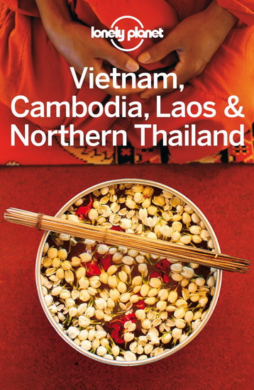 Vietnam, Cambodia, Laos & Northern Thailand 4th ed. - GREG BLOOM