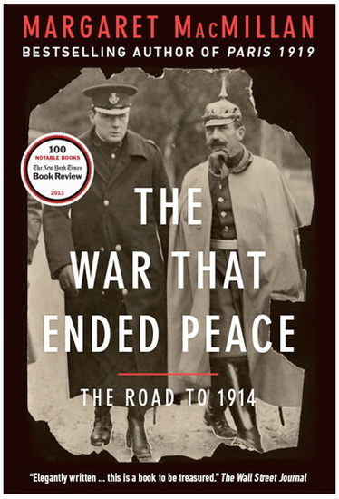 The War that ended peace: The road to 1914 - MARGARET MACMILLAN