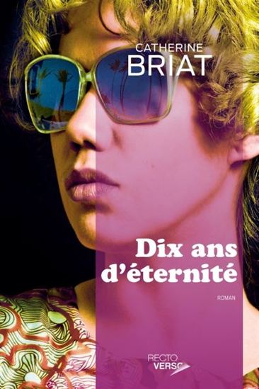 Dix ans d'éternité - CATHERINE BRIAT