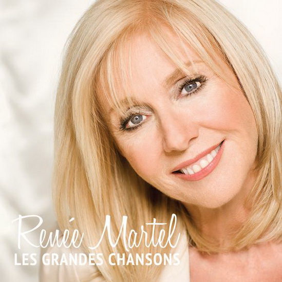 Les Grandes chansons - MARTEL RENÉE