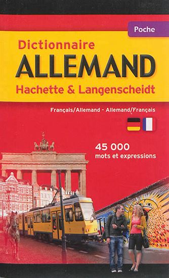 Dictionnaire allemand Hachette & Langenscheidt : français-allemand, allemand-français N. éd. - COLLECTIF
