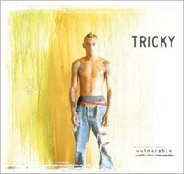 Vulnerable - TRICKY