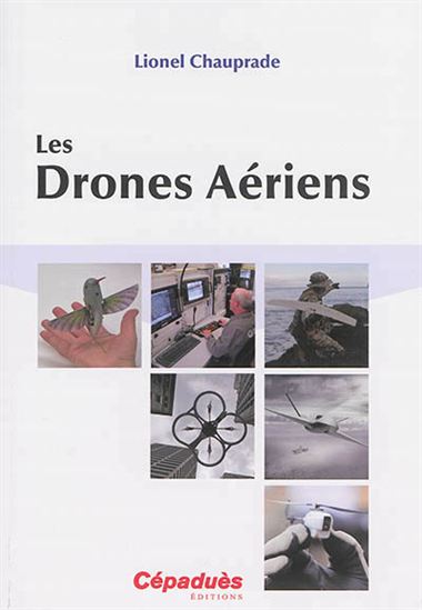 Les Drones aériens - LIONEL CHAUPRADE