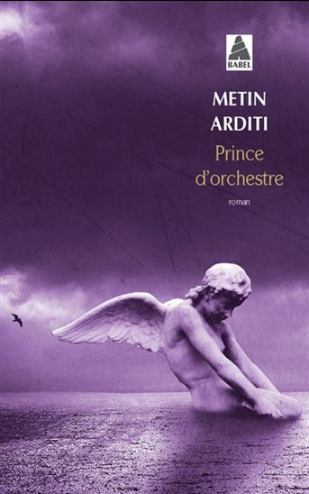 Prince d&#39;orchestre - METIN ARDITI