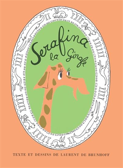 Serafina la girafe - LAURENT DE BRUNHOFF