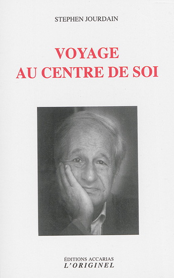 Voyage au centre de soi N. éd. - STEPHEN JOURDAIN